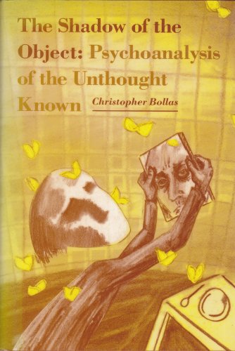 Imagen de archivo de The Shadow of the Object: Psychoanalysis of the Unthought Known a la venta por More Than Words