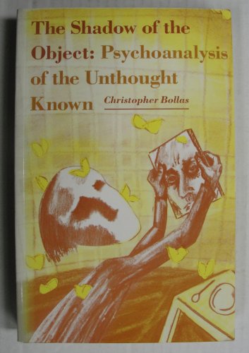 Beispielbild fr The Shadow of the Object: Psychoanalysis of the Unthought Known zum Verkauf von WorldofBooks