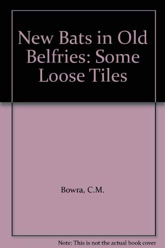 Imagen de archivo de New Bats in Old Belfries: Some Loose Tiles a la venta por WorldofBooks