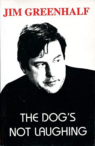 The Dog's Not Laughing Poems 1966 - 1998