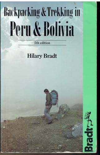 9780946983377: Backpacking and Trekking in Peru and Bolivia