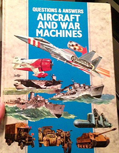 Beispielbild fr Questions & Answers: Aircraft and War Machines zum Verkauf von Wonder Book