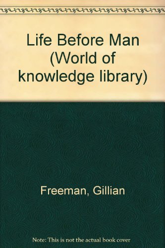 Beispielbild fr Life Before Man (World of knowledge library) zum Verkauf von HPB-Diamond