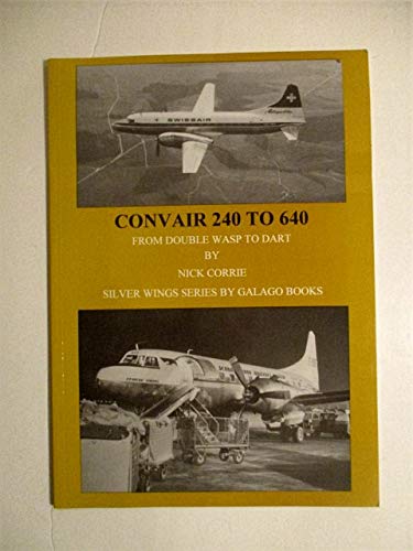 Stock image for Convair 240 to 640 for sale by Parrot Books