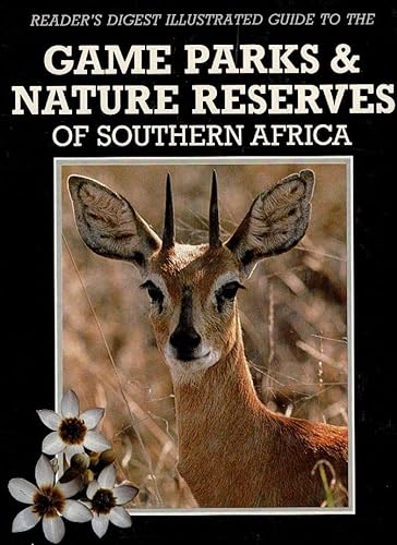 Stock image for Game Parks &amp; Nature Reserves Of Southern Africa for sale by Chapter 1