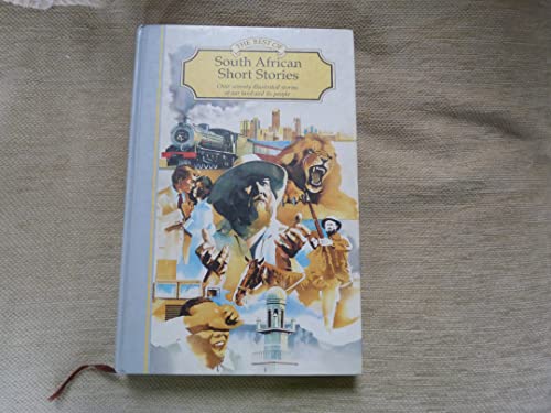 9780947008765: The Best of South African short stories: Over seventy illustrated stories of our land and its people
