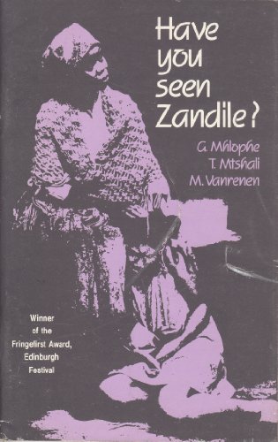 Have You Seen Zandile By Mhlophe Gcina Fine 19 1st Edition Chapter 1
