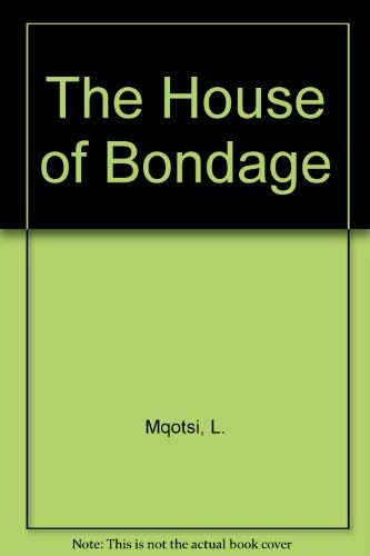 9780947009489: The House of Bondage