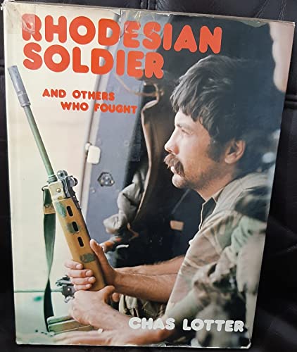 9780947020088: Rhodesian soldier and others who fought