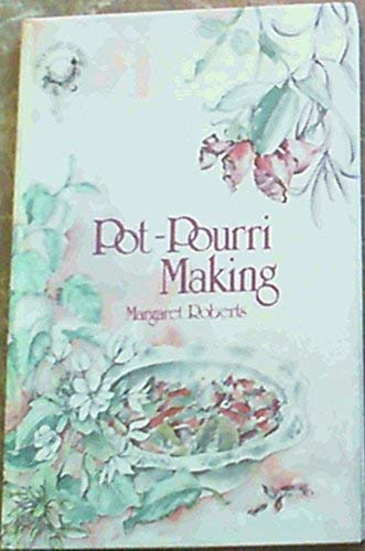 Stock image for Pot - Pourri Making for sale by Chapter 1