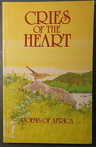 Cries Of The Heart: Poems Of Africa