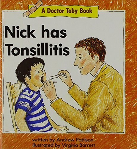9780947062316: Nick Has Tonsillitis: No. 2 (Doctor Toby Book S.)