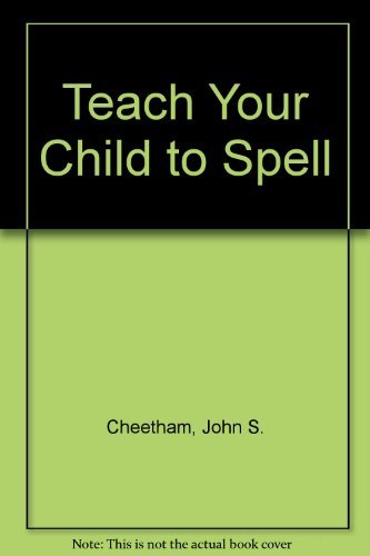 Stock image for Teach Your Child to Spell for sale by AwesomeBooks