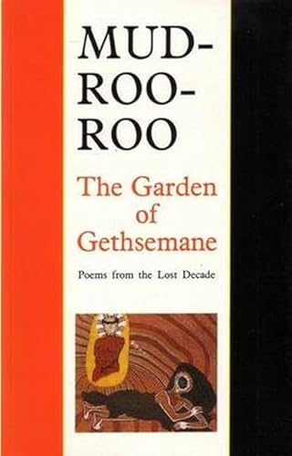 Beispielbild fr The Garden of Gethsemane: Poems from the Lost Decade zum Verkauf von medimops