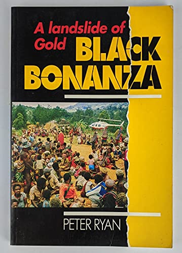Black Bonanza: A Landslide of Gold (9780947062804) by Ryan, Peter
