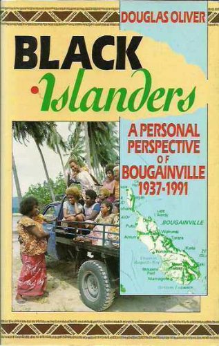 Imagen de archivo de Black Islanders: A Personal Perspective of Bougainville, 1937-1991 a la venta por Bingo Used Books