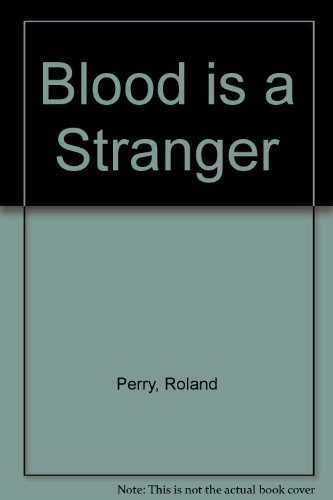 9780947072810: Blood is a Stranger