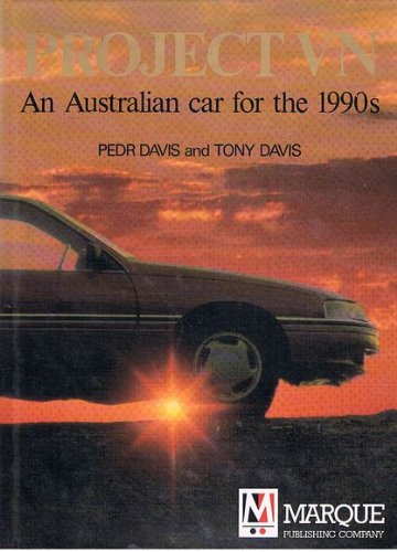 9780947079055: Project VN An Australian Car for the 1990s [Hardcover] by