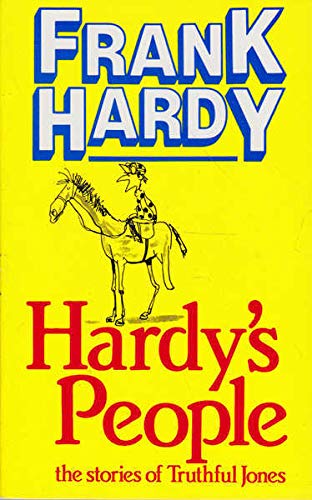 Stock image for Hardy's People: The Stories of Truthful Jones for sale by Goulds Book Arcade, Sydney