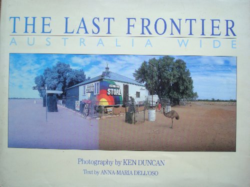 THE LAST FRONTIER. AUSTRALIA WIDE