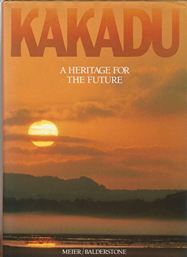 9780947116491: Kakadu - a Heritage for the Future