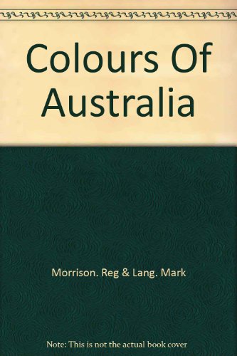Beispielbild fr Colours Of Australia zum Verkauf von AwesomeBooks