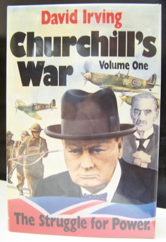 Beispielbild fr Churchill's War: The Struggle for Power; Volume One zum Verkauf von Oddball Books