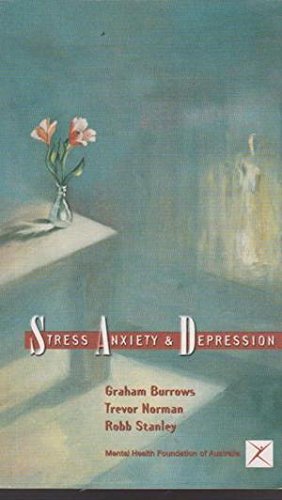 Stress, Anxiety and Depression.