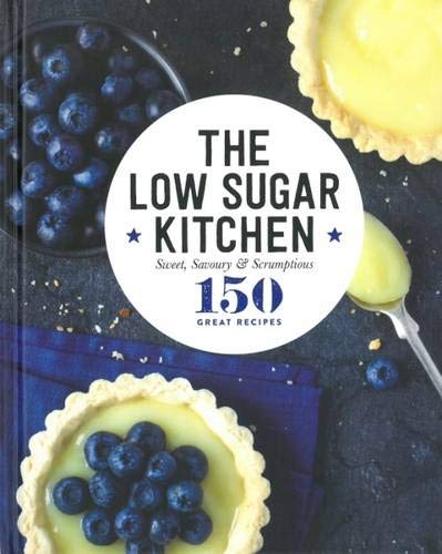 Stock image for The Low Sugar Kitchen (150 Great Recipes) for sale by ThriftBooks-Dallas