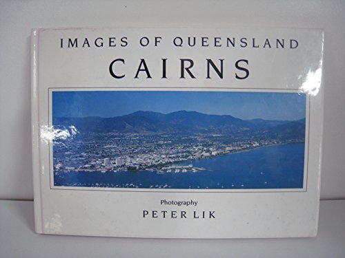 9780947163426: Images of Queensland: Cairns