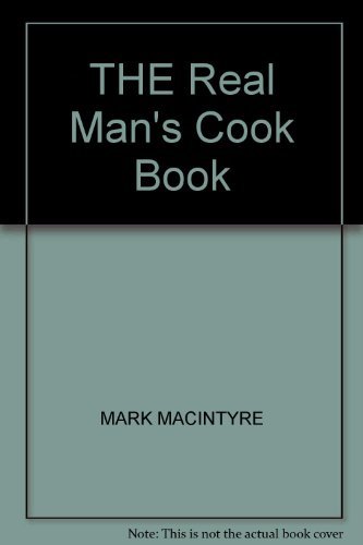 9780947178642: THE REAL MAN'S COOK BOOK