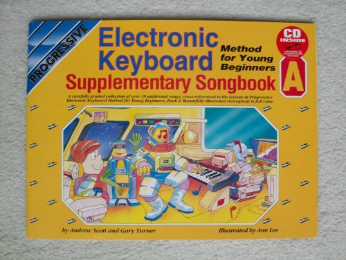 CP69275 - Progressive Young Beginner Electronic Keyboard Songbook A Book/CD (9780947183806) by Scott; Andrew