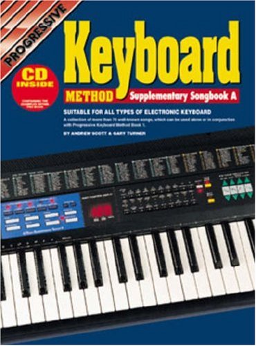 KEYBOARD METHOD SUPP A BK/CD: SUITABLE FOR ALL TYPES OF ELECTRONIC KEYBOARD (9780947183936) by Scott; Andrew