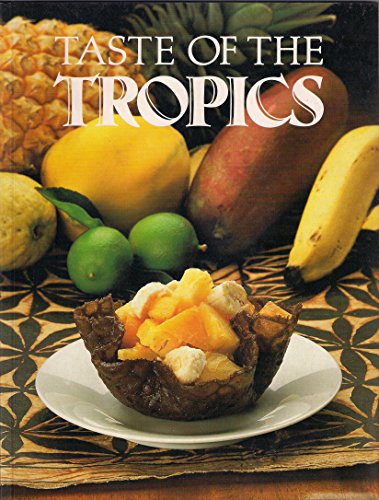 Imagen de archivo de Taste of Tropics a la venta por Eric James