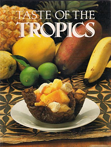 Stock image for Taste of the Tropics for sale by WorldofBooks