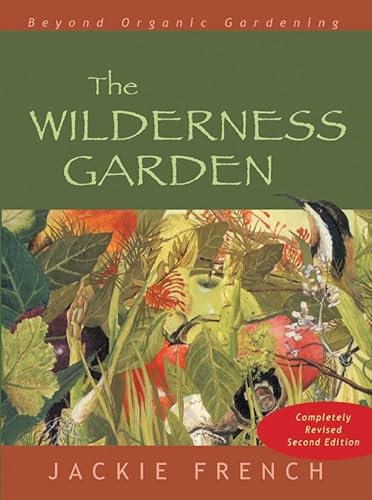 9780947214579: The Wilderness Garden: Beyond Organic Gardening