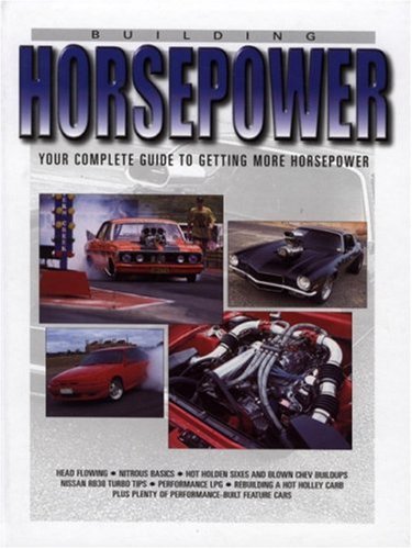 Horsepower: Your Complete Guide to Getting More Horsepower (9780947216733) by Warden, Rob