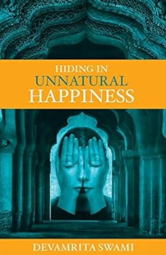 Stock image for Hiding in Unnatural Happiness for sale by SecondSale