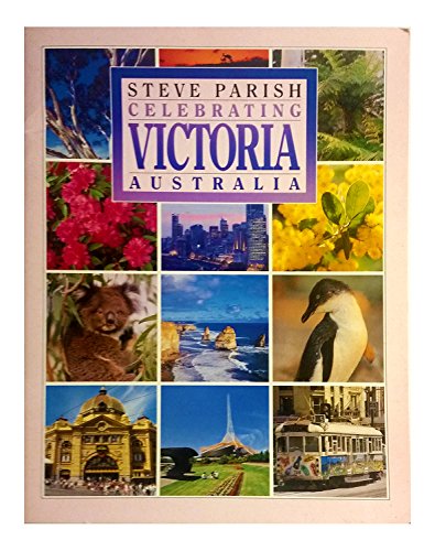 Celebrating Victoria Australia (9780947263195) by Steve Parish