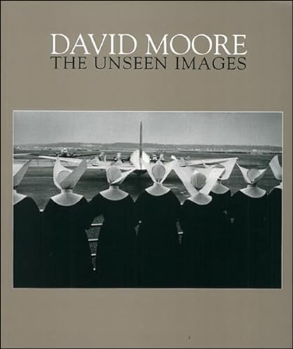 Stock image for David Moore: The unseen images : an exhibition at the Art Gallery of New South Wales for sale by HALCYON BOOKS