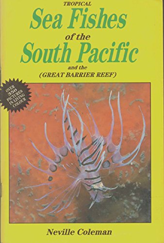 Beispielbild fr TROPICAL SEA FISHES OF THE SOUTH PACIFIC And the Great Barrier Reef zum Verkauf von HPB-Red