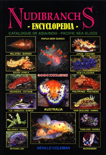 9780947325411: Nudibranchs Encyclopedia: Catalogue of Asia/Indo-Pacific Sea Slugs