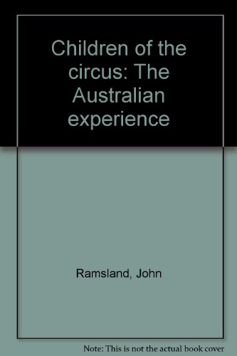 Stock image for Children of the circus: The Australian experience for sale by Cottage Street Books