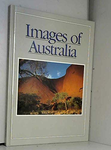 Stock image for Images of Australia for sale by Reuseabook
