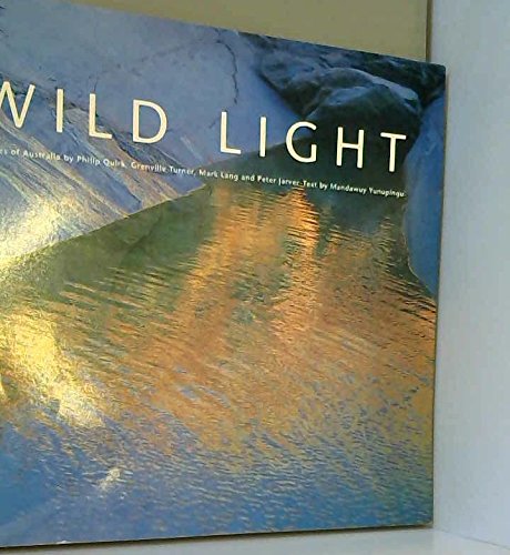 Stock image for Wild Light: Images Of Australia for sale by THE CROSS Art + Books