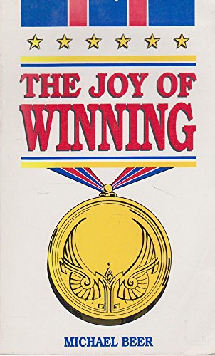 9780947351465: The Joy Of Winning [Taschenbuch] by Michael Beer