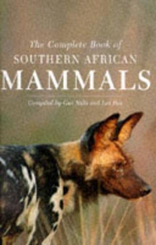9780947430559: Complete Book of Southern African Mammals
