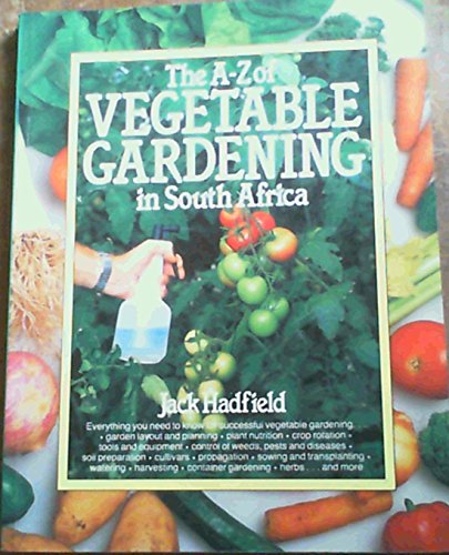 Beispielbild fr The A-Z of Vegetable Gardening in South Africa zum Verkauf von SecondSale