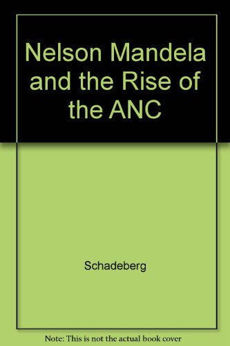 Stock image for Nelson Mandela and the Rise of the ANC for sale by 2Vbooks