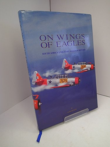75 Years on Wings of Eagles South African Military Aviation History